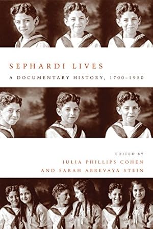 Seller image for Sephardi Lives: A Documentary History, 17001950 (Stanford Studies in Jewish History and Culture) by Cohen, Julia Philips, Stein, Sarah Abrevaya [Hardcover ] for sale by booksXpress