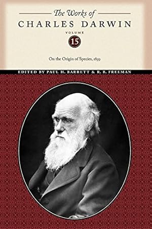 Imagen del vendedor de The Works of Charles Darwin, Volume 15: On the Origin of Species, 1859 by Darwin, Charles [Paperback ] a la venta por booksXpress