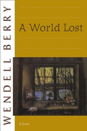 Seller image for A World Lost: A Novel (Port William) by Berry, Wendell [Paperback ] for sale by booksXpress