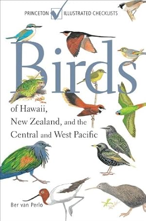 Seller image for Birds of Hawaii, New Zealand, and the Central and West Pacific (Princeton Illustrated Checklists) by van Perlo, Ber [Paperback ] for sale by booksXpress