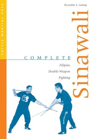 Bild des Verkufers fr Complete Sinawali: Filipino Double-Weapon Fighting (Complete Martial Arts) by Galang, Reynaldo S. [Paperback ] zum Verkauf von booksXpress