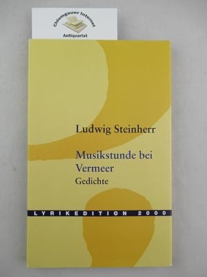 Bild des Verkufers fr Musikstunde bei Vermeer : Gedichte. zum Verkauf von Chiemgauer Internet Antiquariat GbR