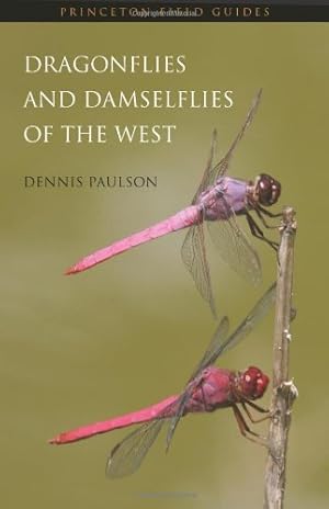 Immagine del venditore per Dragonflies and Damselflies of the West (Princeton Field Guides) by Paulson, Dennis [Paperback ] venduto da booksXpress
