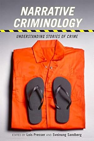 Imagen del vendedor de Narrative Criminology: Understanding Stories of Crime (Alternative Criminology) [Hardcover ] a la venta por booksXpress