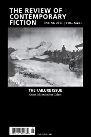 Bild des Verkufers fr The Review of Contemporary Fiction: XXXI, #1: Failure Issue [Paperback ] zum Verkauf von booksXpress