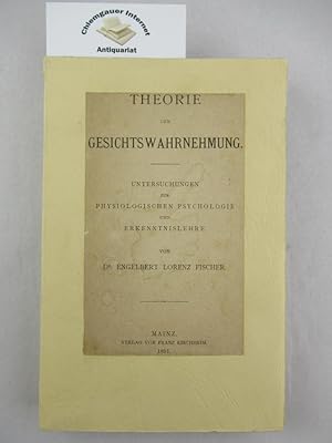 Bild des Verkufers fr Theorie der Gesichtswahrnehmung. Untersuchungen zur physiologischen Psychologie und Erkenntnislehre. zum Verkauf von Chiemgauer Internet Antiquariat GbR