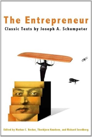 Seller image for The Entrepreneur: Classic Texts by Joseph A. Schumpeter [Paperback ] for sale by booksXpress