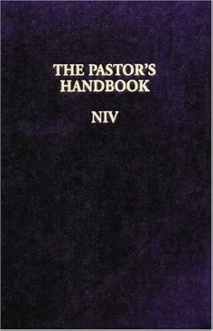 Seller image for The Pastor's Handbook NIV: Instructions, Forms and Helps for Conducting the Many Ceremonies a Minister is Called Upon to Direct by Publishers, Moody [Hardcover ] for sale by booksXpress