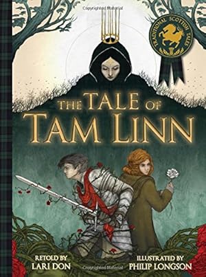 Image du vendeur pour The Tale of Tam Linn (Picture Kelpies: Traditional Scottish Tales) by Don, Lari [Paperback ] mis en vente par booksXpress