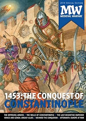 Seller image for 1453: The Conquest of Constantinople: 2014 Medieval Warfare Special Edition [Paperback ] for sale by booksXpress