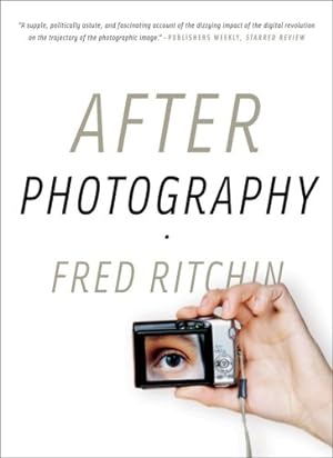 Immagine del venditore per After Photography by Ritchin, Fred [Paperback ] venduto da booksXpress