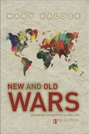 Imagen del vendedor de New and Old Wars: Organized Violence in a Global Era, Third Edition by Kaldor, Mary [Paperback ] a la venta por booksXpress