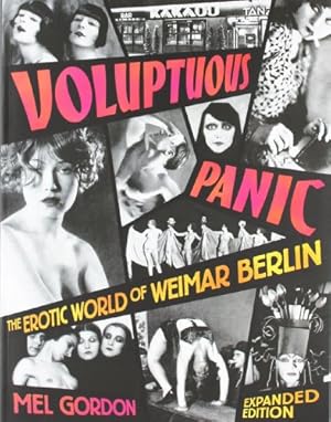 Seller image for Voluptuous Panic: The Erotic World of Weimar Berlin (Expanded Edition) by Gordon, Mel [Paperback ] for sale by booksXpress