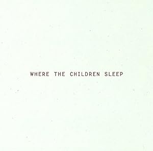 Seller image for Where the Children Sleep by Bergfeldt, Carina, Broman, Jan, Broman, Per, Wiman, Erik [Hardcover ] for sale by booksXpress