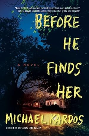 Seller image for Before He Finds Her: A Novel by Kardos, Michael [Paperback ] for sale by booksXpress