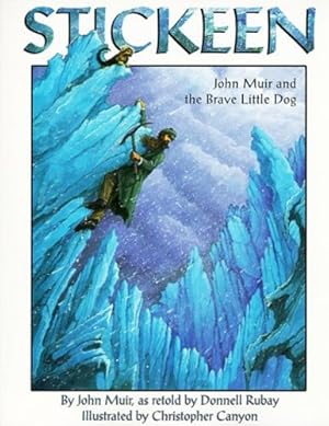 Immagine del venditore per Stickeen: John Muir and the Brave Little Dog by John Muir, Donnell Rubay [Paperback ] venduto da booksXpress