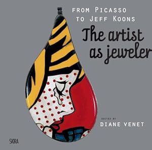 Bild des Verkufers fr From Picasso to Koons: The Artist as Jeweler by Goetz, Adrien, Rose, Barbara [Hardcover ] zum Verkauf von booksXpress