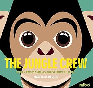 Seller image for The Jungle Crew: With 5 Paper Animals and Scenery to Make (Mibo) [Hardcover ] for sale by booksXpress
