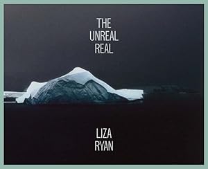 Seller image for Liza Ryan: The Unreal Real by Heiting, Hanna, Lehrer-Graiwer, Sarah, Myers, Holly [Hardcover ] for sale by booksXpress