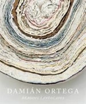 Immagine del venditore per Damián Ortega: Reading Landscapes by Kuri, Gabriel [Hardcover ] venduto da booksXpress