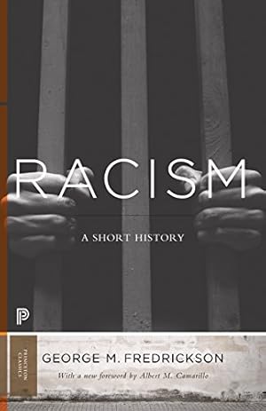 Immagine del venditore per Racism: A Short History (Princeton Classics) by Fredrickson, George M. [Paperback ] venduto da booksXpress