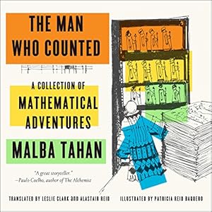 Immagine del venditore per The Man Who Counted: A Collection of Mathematical Adventures by Tahan, Malba [Paperback ] venduto da booksXpress