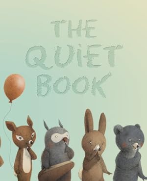 Immagine del venditore per The Quiet Book by Underwood, Deborah [Hardcover ] venduto da booksXpress