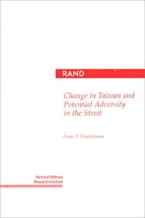 Seller image for Change in Taiwan and Potential Adversity in the Strait by Feigenbaum, Evan A. [Paperback ] for sale by booksXpress