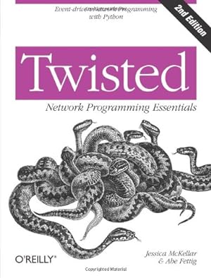 Bild des Verkufers fr Twisted Network Programming Essentials: Event-driven Network Programming with Python by McKellar, Jessica, Fettig, Abe [Paperback ] zum Verkauf von booksXpress