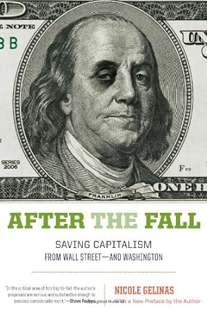 Bild des Verkufers fr After the Fall: Saving Capitalism from Wall Street-and Washington by Gelinas, Nicole [Paperback ] zum Verkauf von booksXpress