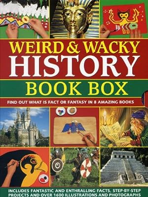 Seller image for Weird & Wacky History Book Box: Find out what is fact or fantasy in 8 amazing books: Pirates, Witches and Wizards, Monsters, Mummies and Tombs, The . The Wild Wes,t North American Indians by Steele, Philip, Taylor, Barbara, Macdonald, Fiona, Stotter, Michael, Harrison, Peter, Dowswell, Paul [Paperback ] for sale by booksXpress