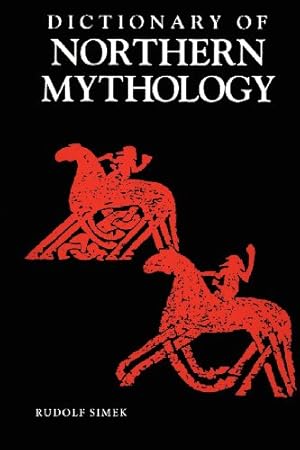 Seller image for A Dictionary of Northern Mythology by Simek, Rudolf [Paperback ] for sale by booksXpress