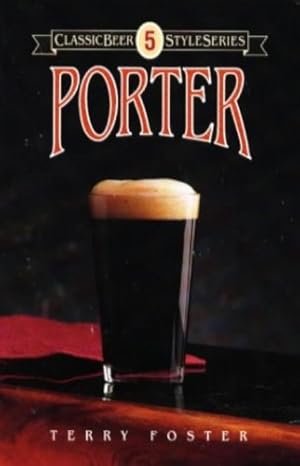 Imagen del vendedor de Porter (Classic Beer Style) by Foster, Terry [Paperback ] a la venta por booksXpress