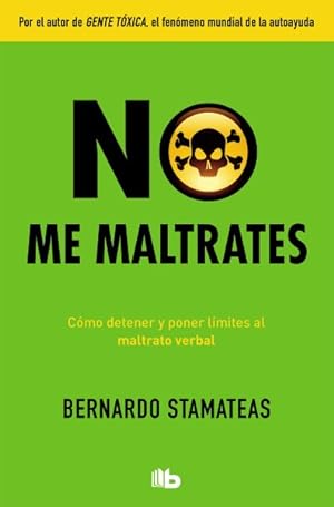 Bild des Verkufers fr No me maltrates/ Don't Mistreat Me -Language: spanish zum Verkauf von GreatBookPrices