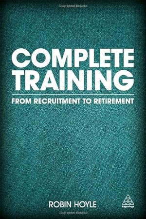 Seller image for Complete Training: From Recruitment to Retirement by Hoyle, Robin [Paperback ] for sale by booksXpress