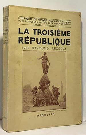 Seller image for La troisime rpublique for sale by crealivres