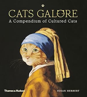 Immagine del venditore per Cats Galore: A Compendium of Cultured Cats by Herbert, Susan [Hardcover ] venduto da booksXpress