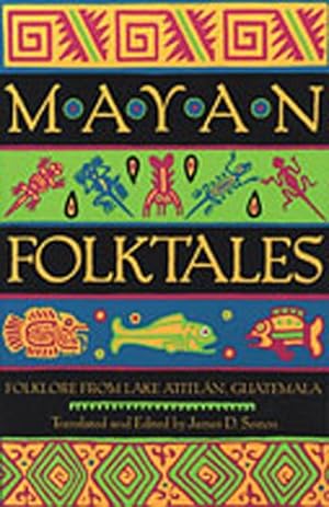 Seller image for Mayan Folktales: Folklore from Lake Atitlán, Guatemala [Paperback ] for sale by booksXpress