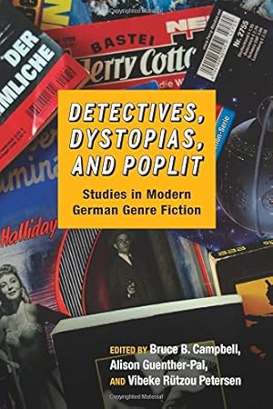 Bild des Verkufers fr Detectives, Dystopias, and Poplit: Studies in Modern German Genre Fiction (Studies in German Literature Linguistics and Culture) [Hardcover ] zum Verkauf von booksXpress