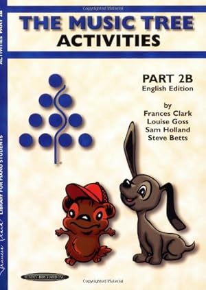 Seller image for The Music Tree English Edition Activities Book: Part 2B by Clark, Frances, Goss, Louise, Holland, Sam, Betts, Steve [Paperback ] for sale by booksXpress