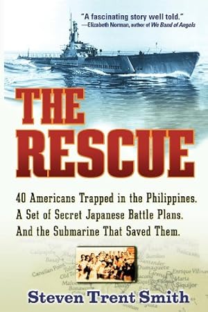 Seller image for The Rescue: A True Story of Courage and Survival in World War II by Smith, Steven Trent [Paperback ] for sale by booksXpress