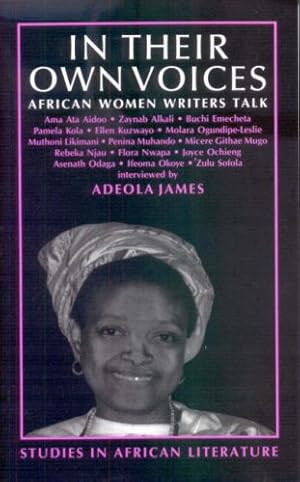 Image du vendeur pour In Their Own Voices: African Women Writers Talk (Studies in African Literature) by James, Adeola [Paperback ] mis en vente par booksXpress