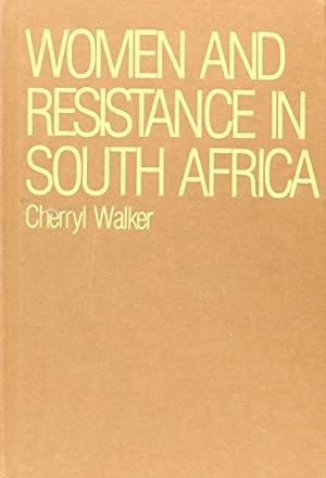 Imagen del vendedor de Women and Resistance in S Africa by Walker, Cherryl [Hardcover ] a la venta por booksXpress
