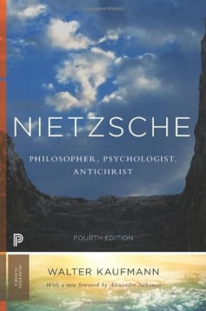 Immagine del venditore per Nietzsche: Philosopher, Psychologist, Antichrist (Princeton Classics) by Kaufmann, Walter A. [Paperback ] venduto da booksXpress