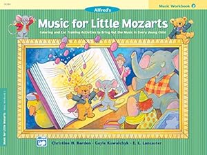 Bild des Verkufers fr Music for Little Mozarts Music Workbook, Bk 2: Coloring and Ear Training Activities to Bring Out the Music in Every Young Child by Barden, Christine H., Kowalchyk, Gayle, Lancaster, E. L. [Paperback ] zum Verkauf von booksXpress
