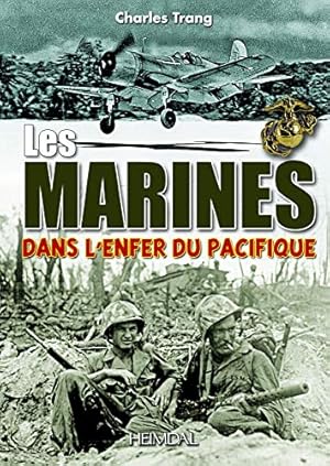 Imagen del vendedor de Les marines dans l'enfer du Pacifique (French Edition) [FRENCH LANGUAGE - Hardcover ] a la venta por booksXpress