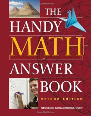 Seller image for The Handy Math Answer Book (The Handy Answer Book Series) by Barnes-Svarney, Patricia, Svarney, Thomas E [Paperback ] for sale by booksXpress