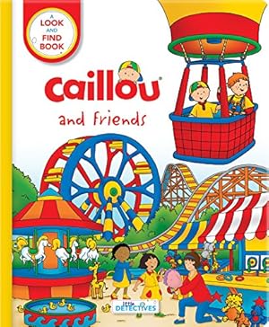 Seller image for Caillou and Friends (Little Detectives): A Look and Find Book by Paradis, Anne [FRENCH LANGUAGE - Board book ] for sale by booksXpress