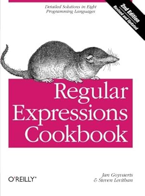 Seller image for Regular Expressions Cookbook: Detailed Solutions in Eight Programming Languages by Goyvaerts, Jan, Levithan, Steven [Paperback ] for sale by booksXpress