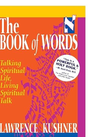 Imagen del vendedor de The Book of Words: Talking Spiritual Life, Living Spiritual Talk (Kushner) by Kushner, Rabbi Lawrence [Paperback ] a la venta por booksXpress
